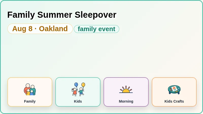 Family Summer Sleepover