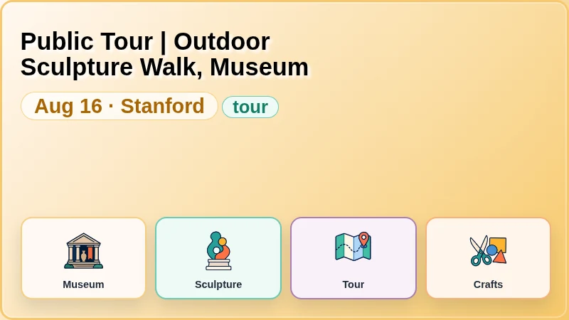 Public Tour | Outdoor Sculpture Walk, Museum